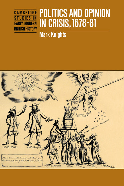Politics and Opinion in Crisis, 1678–81 (Paperback / softback) 9780521024396