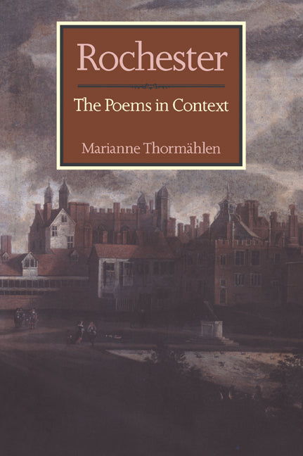Rochester; The Poems in Context (Paperback / softback) 9780521024419