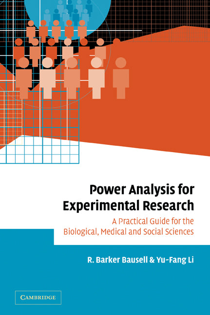 Power Analysis for Experimental Research; A Practical Guide for the Biological, Medical and Social Sciences (Paperback / softback) 9780521024563