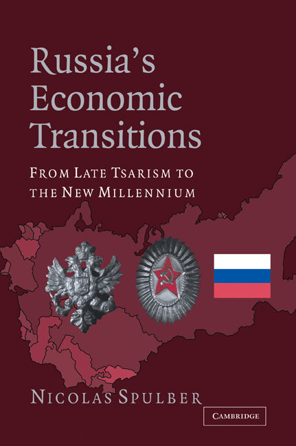 Russia's Economic Transitions; From Late Tsarism to the New Millennium (Paperback / softback) 9780521024587