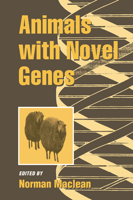 Animals with Novel Genes (Paperback / softback) 9780521024723