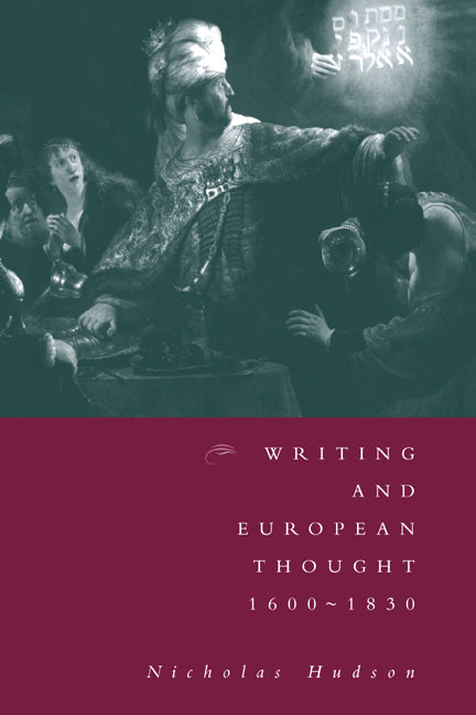 Writing and European Thought 1600–1830 (Paperback / softback) 9780521025027