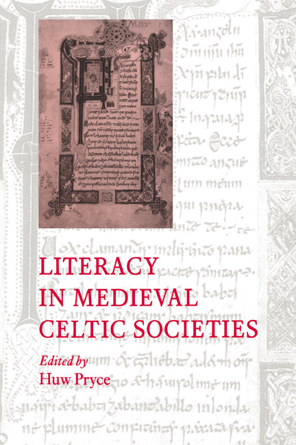 Literacy in Medieval Celtic Societies (Paperback / softback) 9780521025331