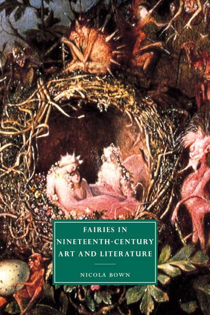 Fairies in Nineteenth-Century Art and Literature (Paperback / softback) 9780521025508