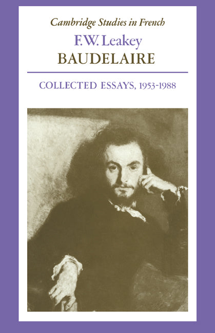 Baudelaire; Collected Essays, 1953–1988 (Paperback / softback) 9780521025560