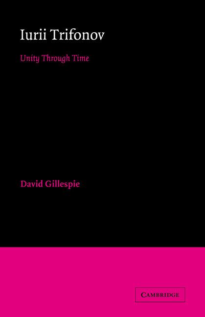 Iurii Trifonov; Unity through Time (Paperback / softback) 9780521025713