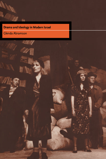 Drama and Ideology in Modern Israel (Paperback / softback) 9780521025751