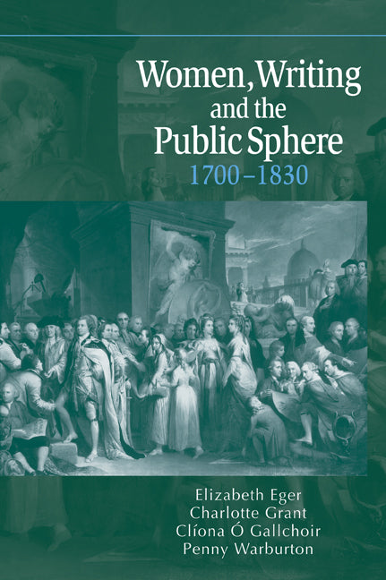Women, Writing and the Public Sphere, 1700–1830 (Paperback / softback) 9780521025805