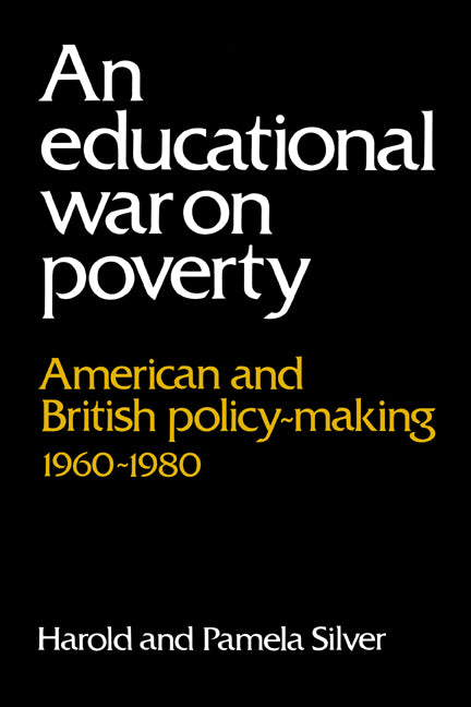 An Educational War on Poverty; American and British Policy-making 1960–1980 (Paperback / softback) 9780521025867