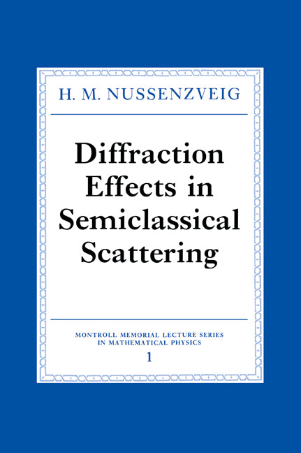 Diffraction Effects in Semiclassical Scattering (Paperback / softback) 9780521025874