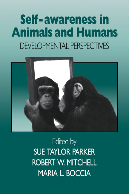 Self-Awareness in Animals and Humans; Developmental Perspectives (Paperback / softback) 9780521025911