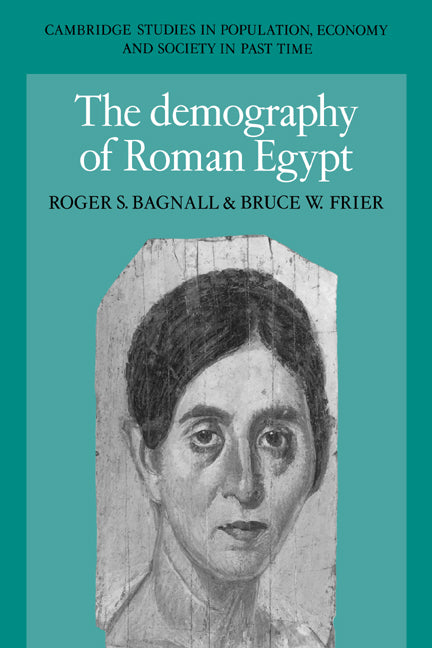 The Demography of Roman Egypt (Paperback / softback) 9780521025966