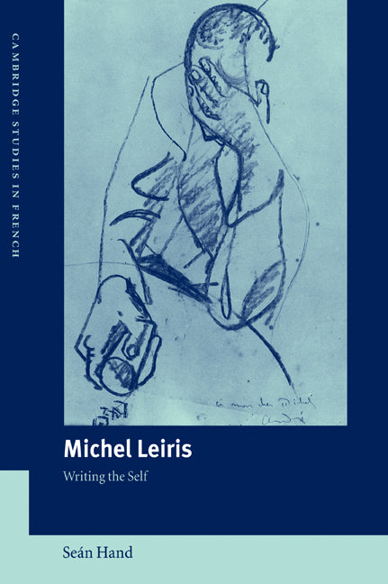 Michel Leiris; Writing the Self (Paperback / softback) 9780521026024