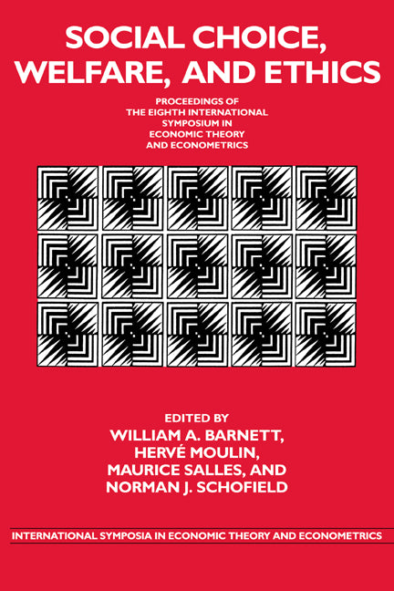 Social Choice, Welfare, and Ethics; Proceedings of the Eighth International Symposium in Economic Theory and Econometrics (Paperback / softback) 9780521026215