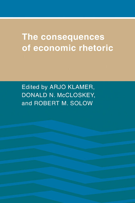 The Consequences of Economic Rhetoric (Paperback / softback) 9780521026444