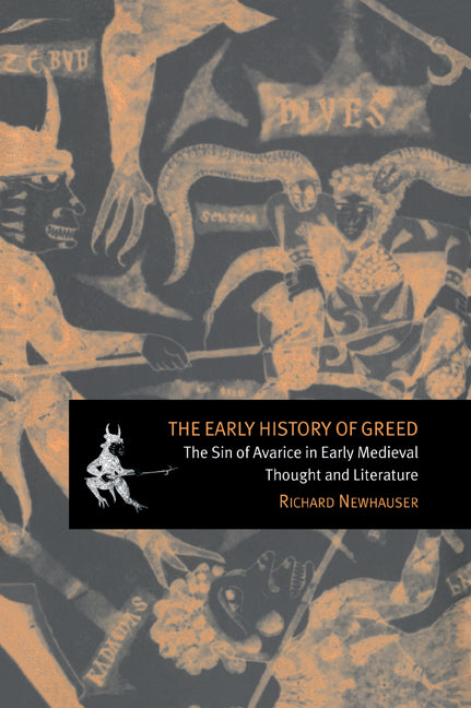 The Early History of Greed; The Sin of Avarice in Early Medieval Thought and Literature (Paperback / softback) 9780521026482