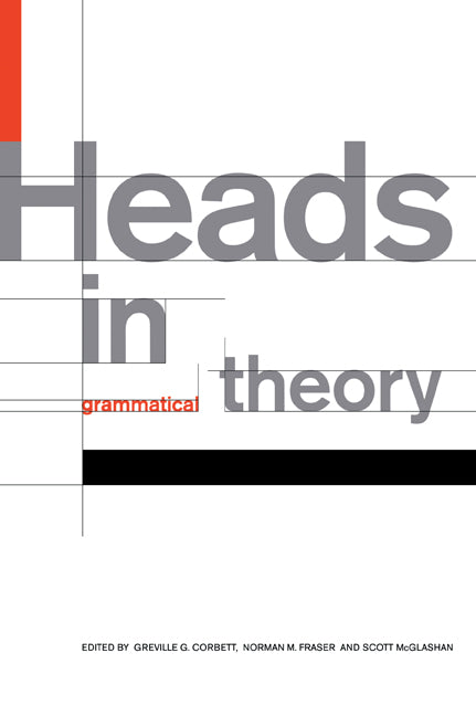 Heads in Grammatical Theory (Paperback / softback) 9780521026529