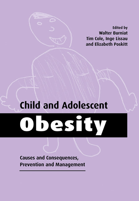 Child and Adolescent Obesity; Causes and Consequences, Prevention and Management (Paperback / softback) 9780521026642