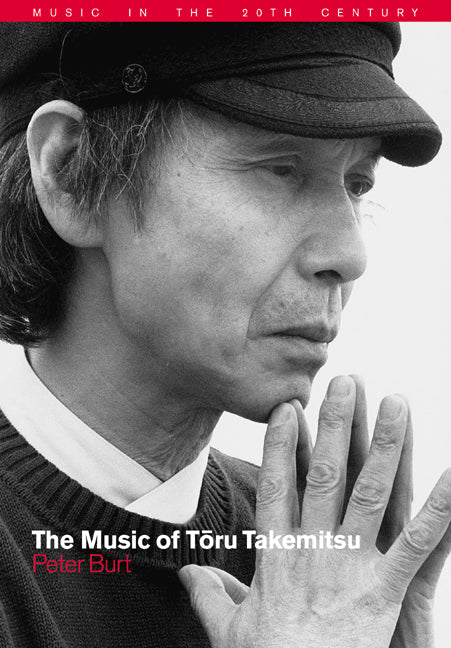 The Music of Toru Takemitsu (Paperback / softback) 9780521026956