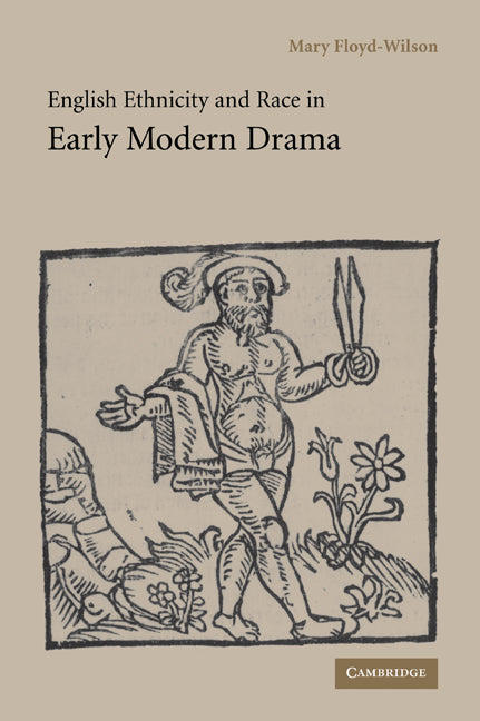 English Ethnicity and Race in Early Modern Drama (Paperback / softback) 9780521027311