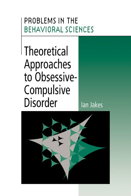 Theoretical Approaches to Obsessive-Compulsive Disorder (Paperback / softback) 9780521027397