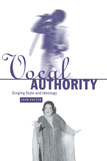 Vocal Authority; Singing Style and Ideology (Paperback / softback) 9780521027434