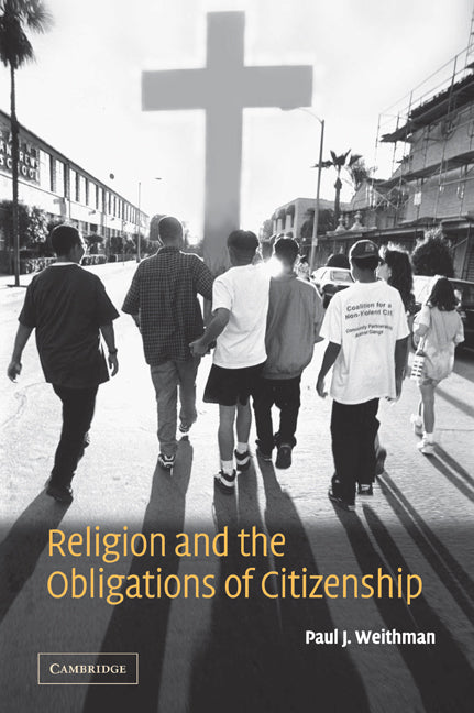 Religion and the Obligations of Citizenship (Paperback / softback) 9780521027601