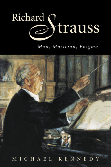Richard Strauss; Man, Musician, Enigma (Paperback / softback) 9780521027748