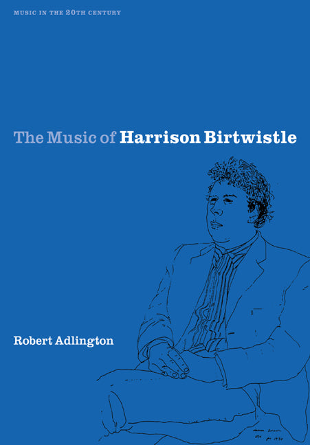 The Music of Harrison Birtwistle (Paperback / softback) 9780521027809