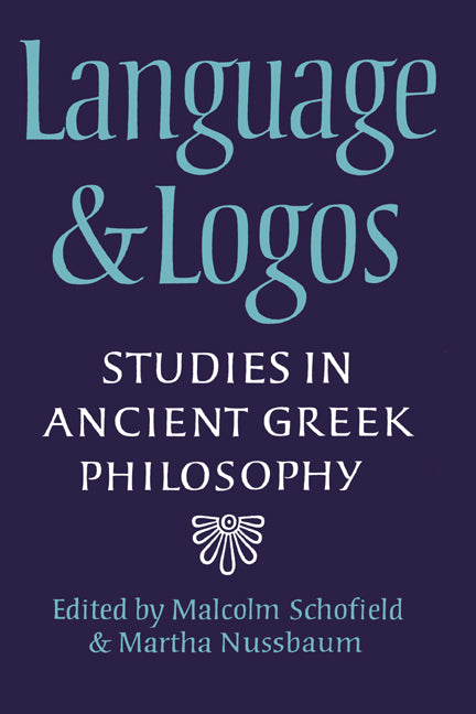 Language and Logos; Studies in Ancient Greek Philosophy Presented to G. E. L. Owen (Paperback / softback) 9780521027946