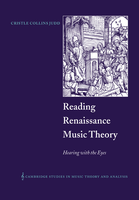 Reading Renaissance Music Theory; Hearing with the Eyes (Paperback / softback) 9780521028196