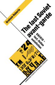 The Last Soviet Avant-Garde; OBERIU - Fact, Fiction, Metafiction (Hardback) 9780521482837