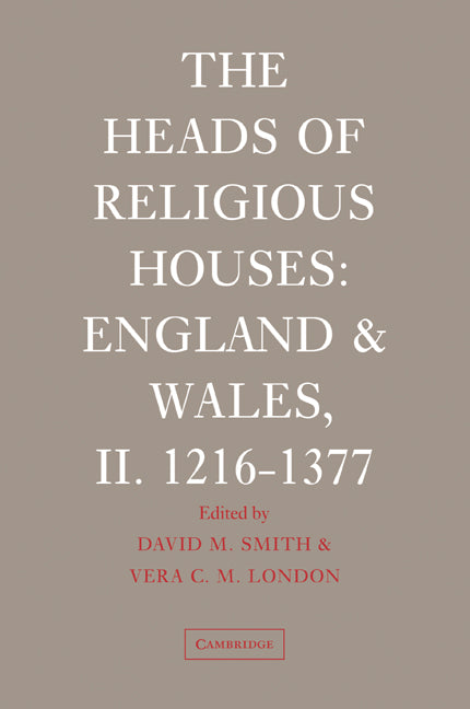 The Heads of Religious Houses; England and Wales, II. 1216–1377 (Paperback / softback) 9780521028486