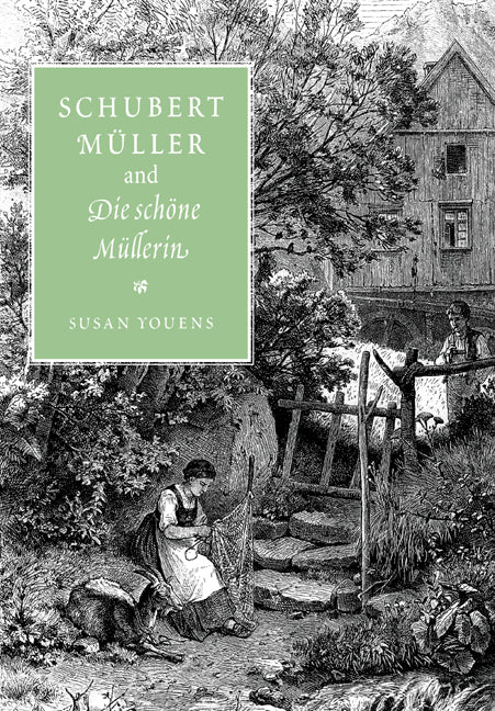 Schubert, Müller, and Die schöne Müllerin (Paperback / softback) 9780521028653