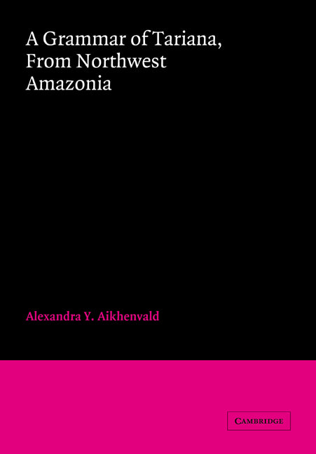 A Grammar of Tariana, from Northwest Amazonia (Paperback / softback) 9780521028868