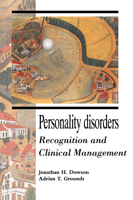 Personality Disorders; Recognition and Clinical Management (Paperback / softback) 9780521029032