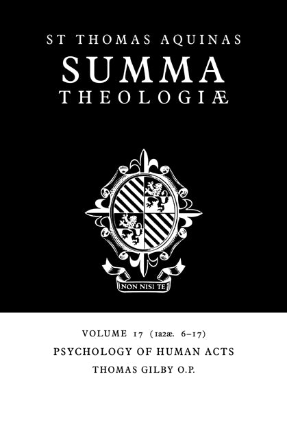 Summa Theologiae: Volume 17, Psychology of Human Acts; 1a2ae. 6-17 (Paperback / softback) 9780521029254