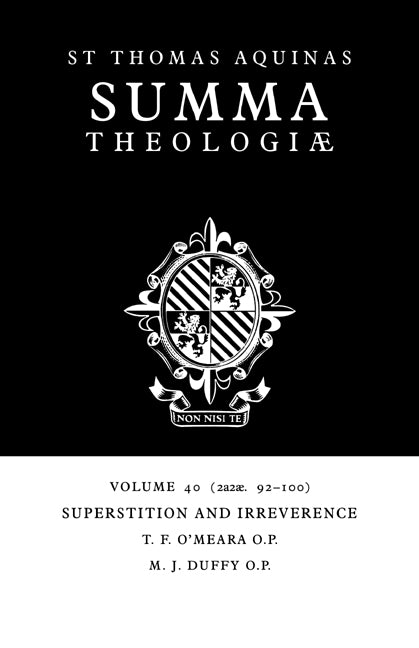 Summa Theologiae: Volume 40, Superstition and Irreverence; 2a2ae. 92-100 (Paperback / softback) 9780521029483