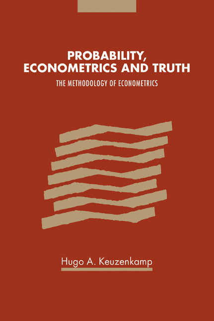 Probability, Econometrics and Truth; The Methodology of Econometrics (Paperback / softback) 9780521029735