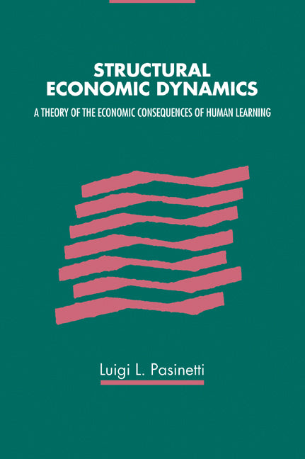 Structural Economic Dynamics (Paperback / softback) 9780521029766