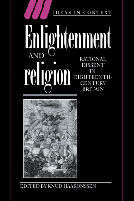 Enlightenment and Religion; Rational Dissent in Eighteenth-Century Britain (Paperback / softback) 9780521029872