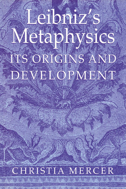 Leibniz's Metaphysics; Its Origins and Development (Paperback / softback) 9780521029926