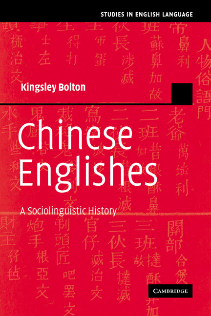 Chinese Englishes; A Sociolinguistic History (Paperback / softback) 9780521030014