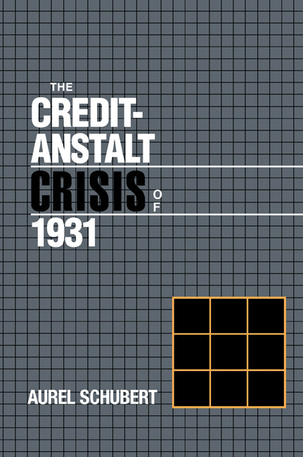 The Credit-Anstalt Crisis of 1931 (Paperback / softback) 9780521030298
