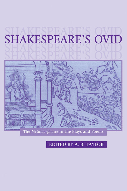 Shakespeare's Ovid; The Metamorphoses in the Plays and Poems (Paperback / softback) 9780521030311