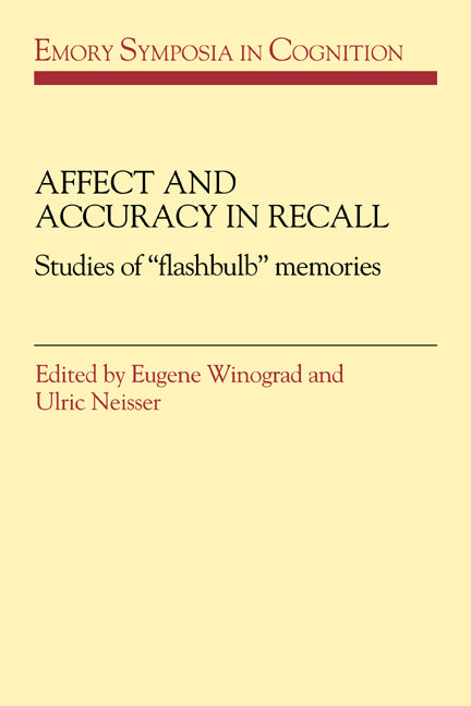 Affect and Accuracy in Recall; Studies of 'Flashbulb' Memories (Paperback / softback) 9780521030335