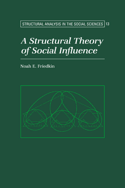 A Structural Theory of Social Influence (Paperback / softback) 9780521030458