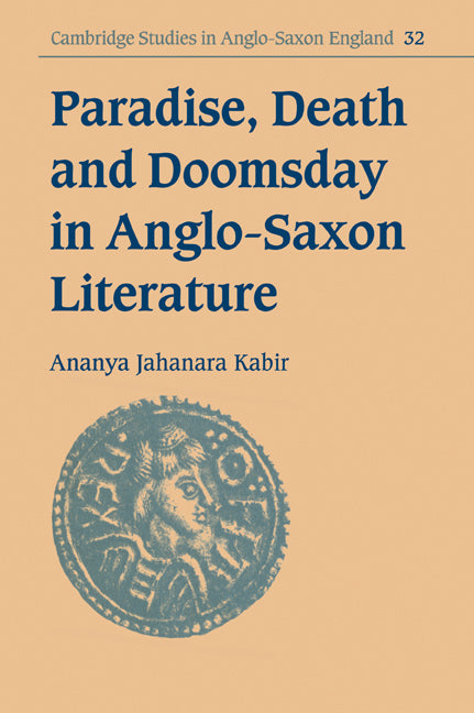 Paradise, Death and Doomsday in Anglo-Saxon Literature (Paperback / softback) 9780521030601