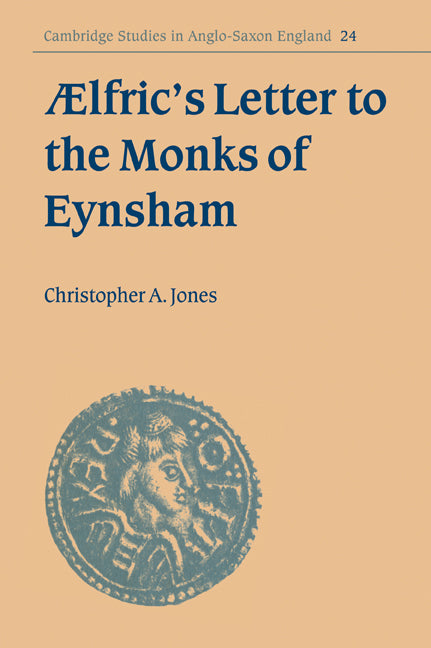 Ælfric's Letter to the Monks of Eynsham (Paperback / softback) 9780521030731