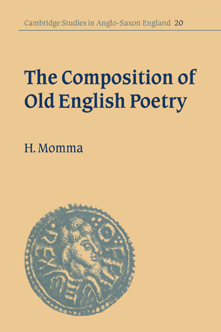 The Composition of Old English Poetry (Paperback / softback) 9780521030762